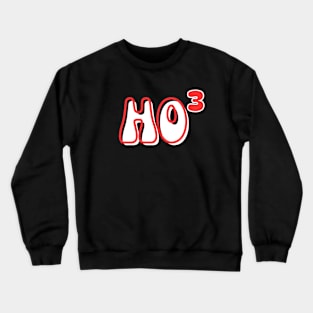 Ho Ho Ho - Ho cubed fun retro red and white Crewneck Sweatshirt